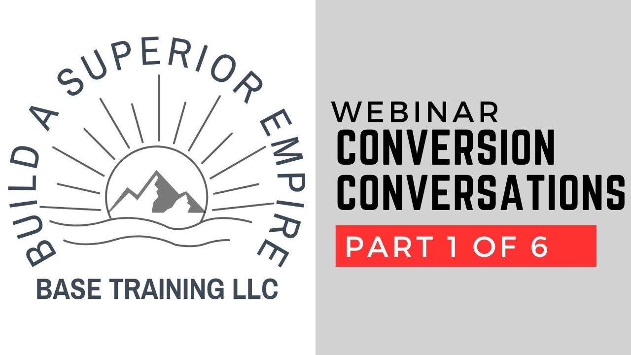 BASE | Webinar, Conversion Conversations [Part 1 of 6]