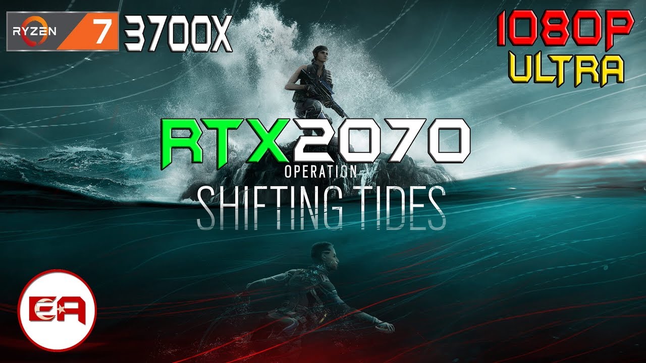 RTX 2070 - RYZEN 3700X - RAINBOW SIX SIEGE SHIFTING TIDES(TS) - ULTRA - 1080P