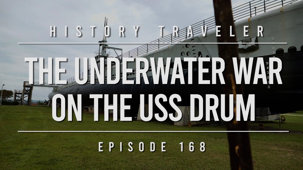 Подводная война на USS Drum | History Traveler, выпуск 168