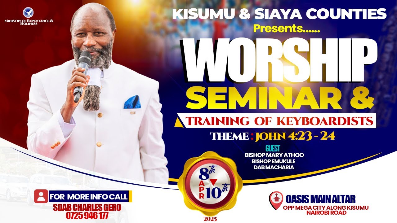 KISUMU & SIAYA COUNTIES WORSHIP SEMINAR