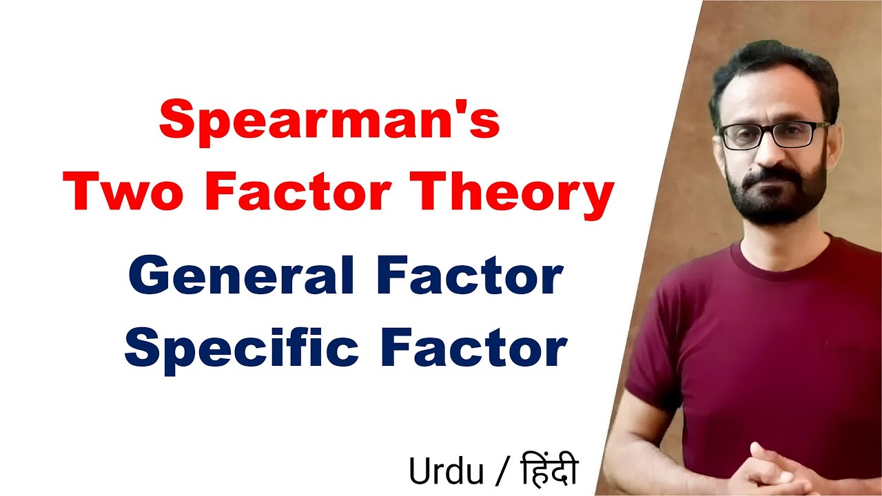 Two-Factor Theory of Intelligence by Charles Spearman