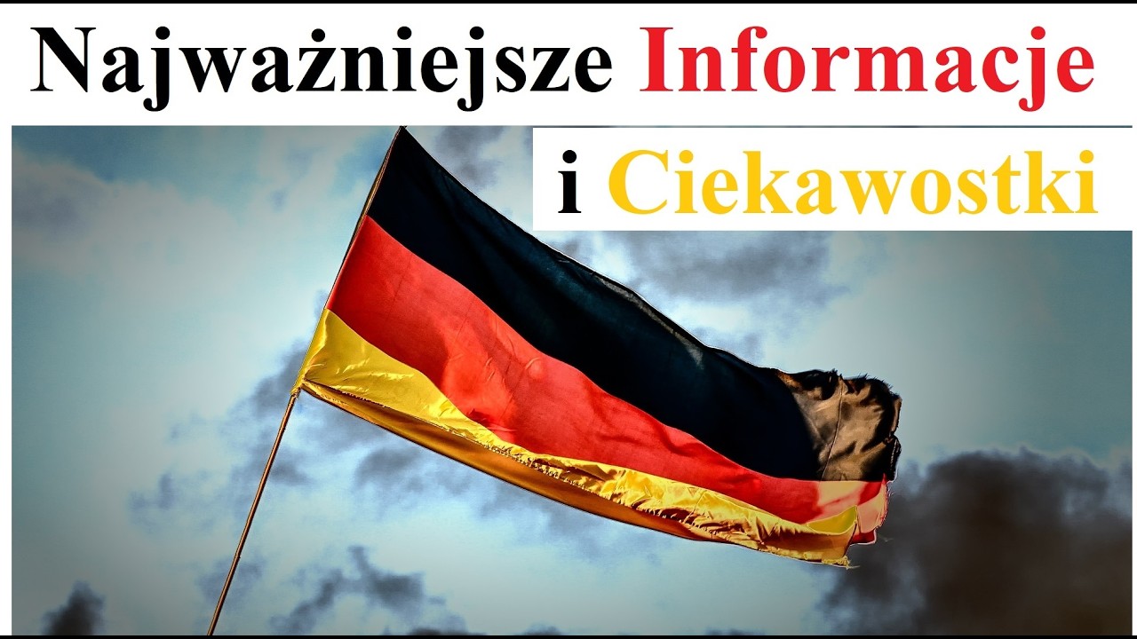 Niemcy - najważniejsze informacje i ciekawostki