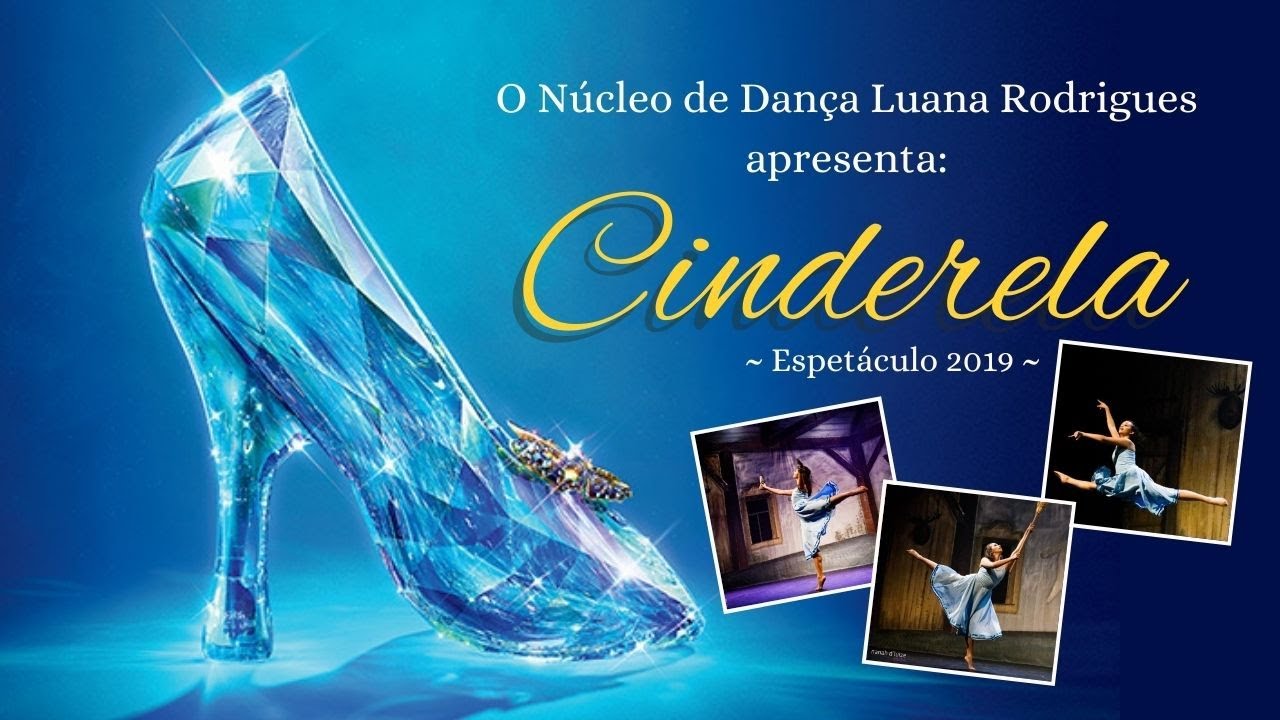 Cinderela - Espetáculo 2019