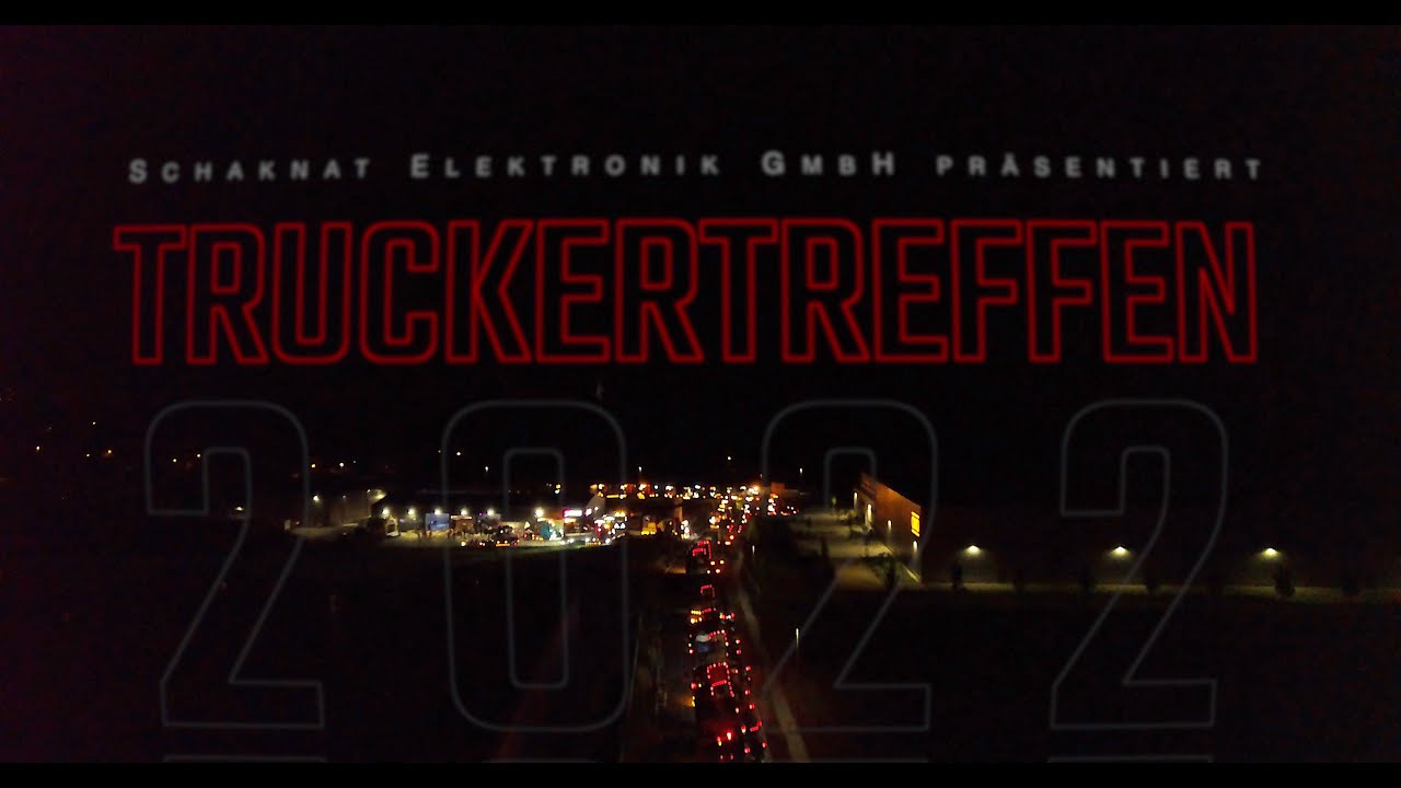 Schaknat Elektronik GmbH - Truckertreffen 2022 (Eventvideo)