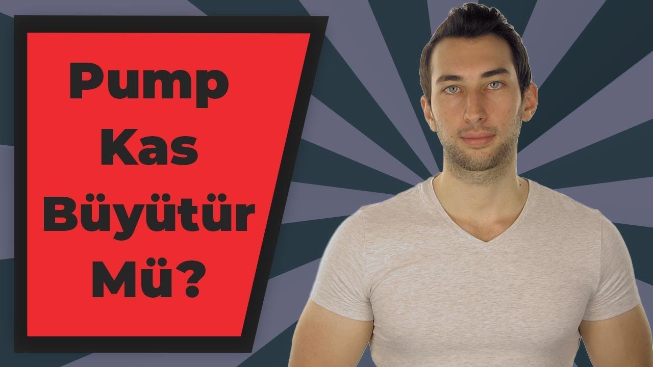 Kas Büyütmek: Antrenmanda Kas Şişirmek Kas Geliştirir mi? (Pump Şart mı?)