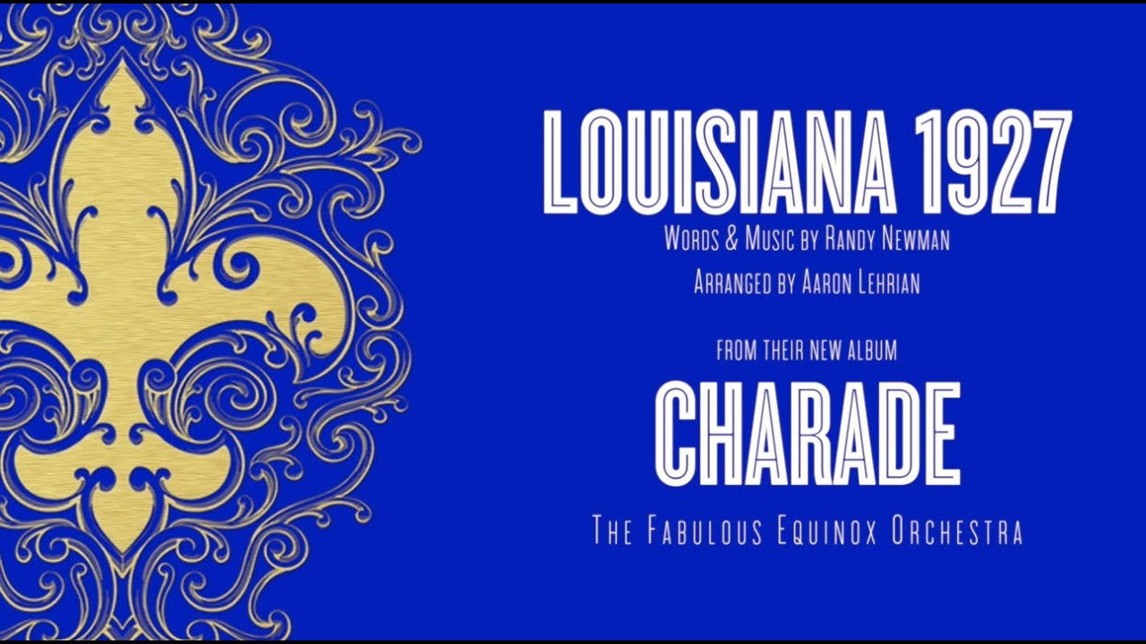 Louisiana 1927 Lyric Video