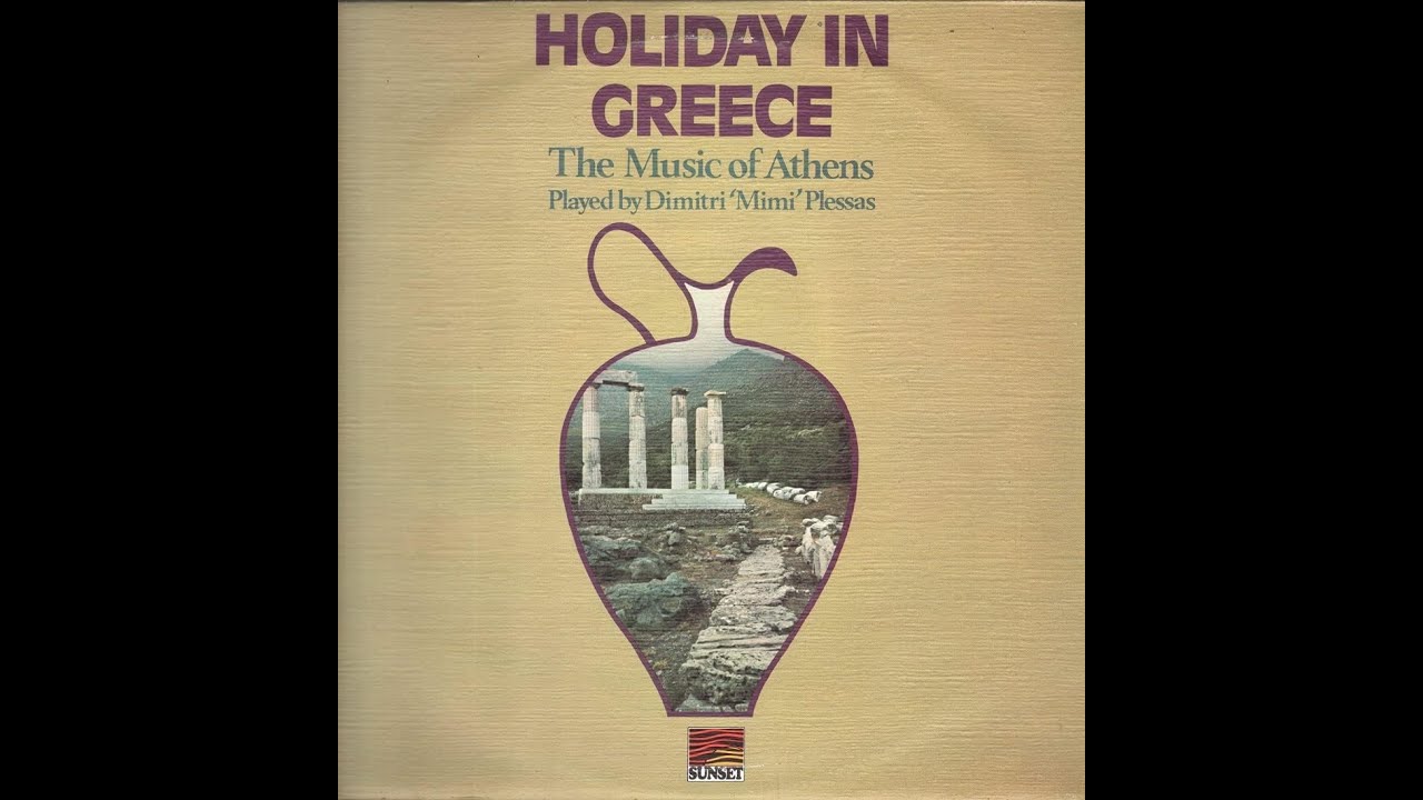 Μίμης Πλέσσας • Holiday In Greece - The Music Of Athens | Athens Today [1962 - 1966]