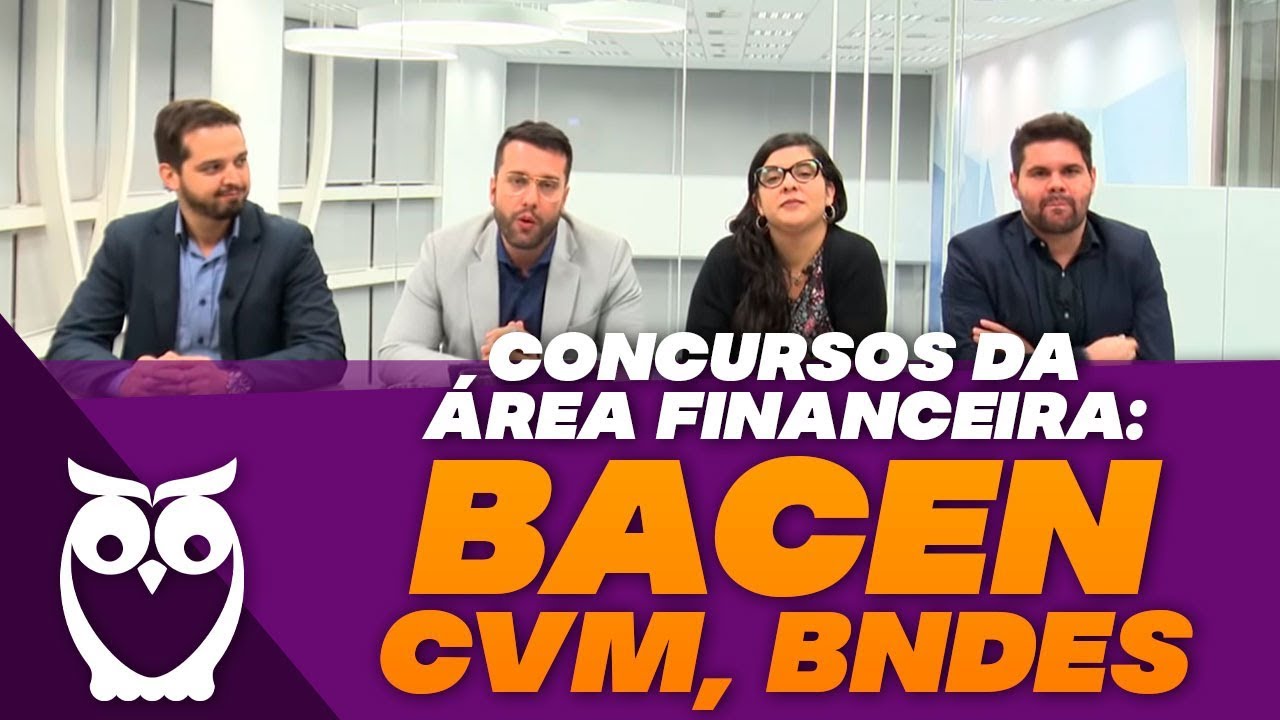 Concursos da Área Financeira: BACEN, CVM, BNDES
