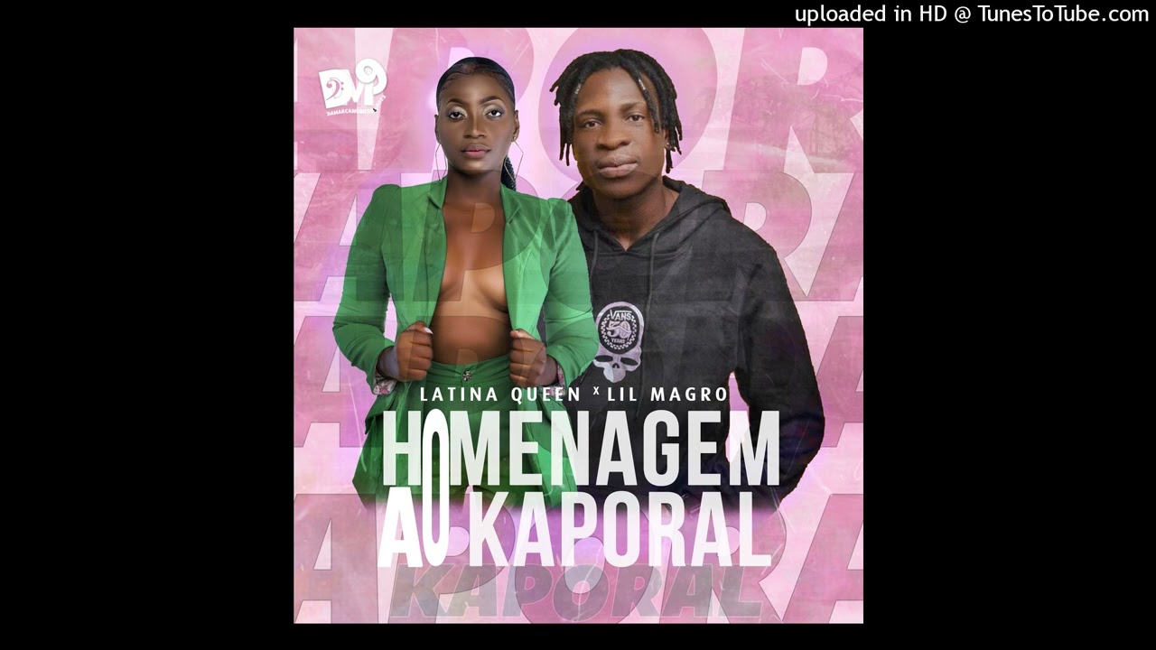 Latina Queen feat Lil Magro - Homenagem a Kaporal
