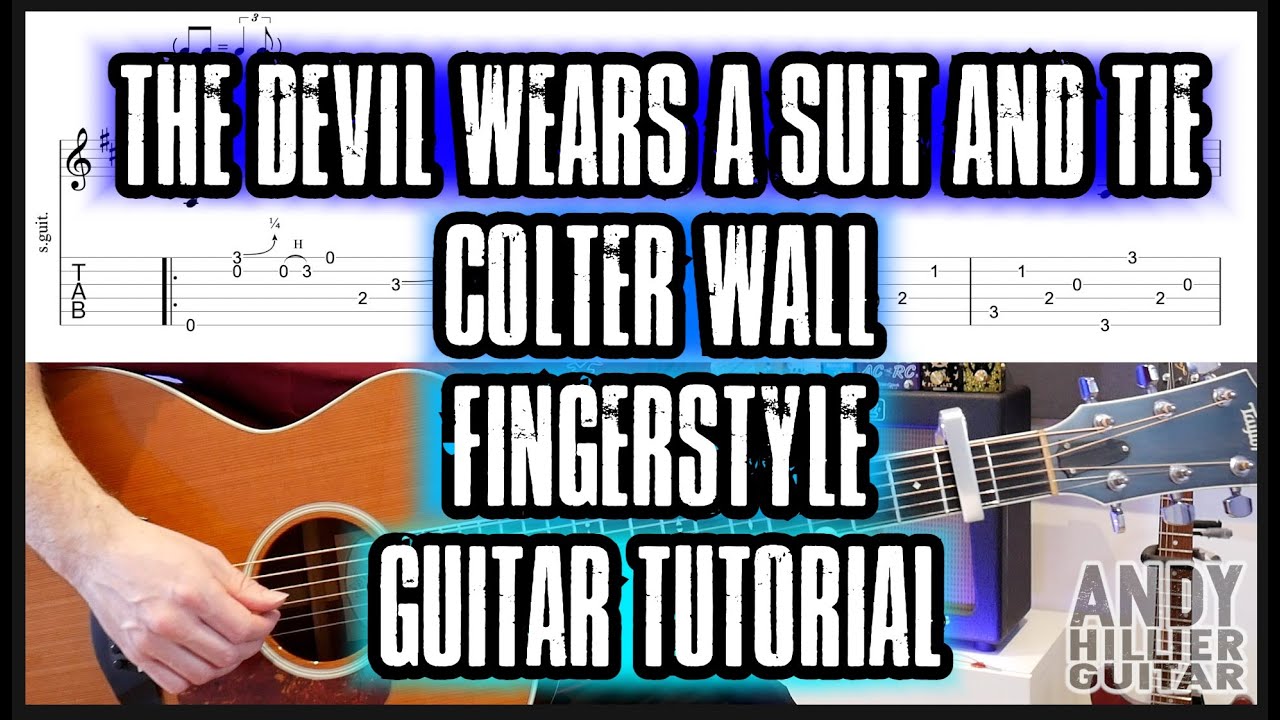 Как играть на гитаре песню Colter Wall «The Devil Wears a Suit and Tie»