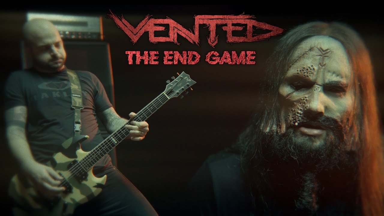 VENTED -  The End Game (Official Music Video)