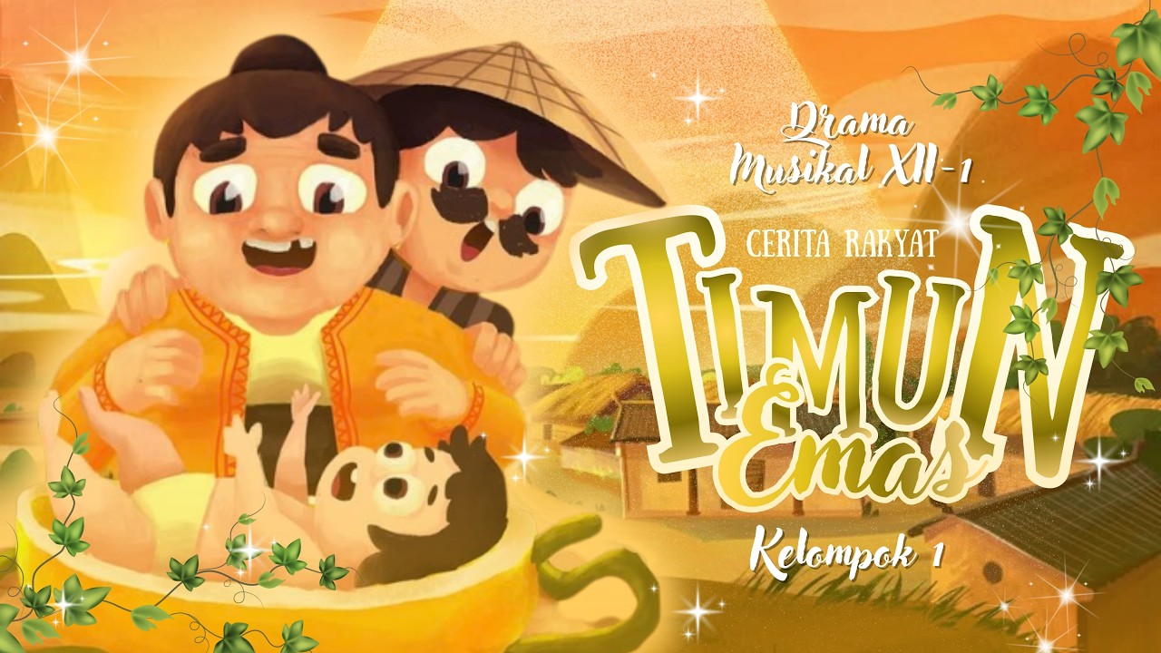 TIMUN MAS | DRAMA MUSIKAL XII.1 | KELOMPOK 1 | MAN 3 BOGOR