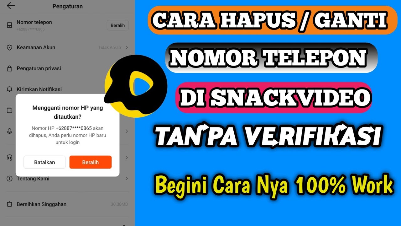 Cara Hapus/Ganti Nomor Telepon Di Snackvideo Tanpa Kode Verifikasi || 100% Work