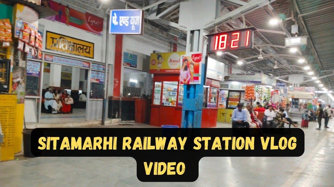 Sitamarhi Railway Station Bihar||सीतामढ़ी का पूरा नज़ारा...!