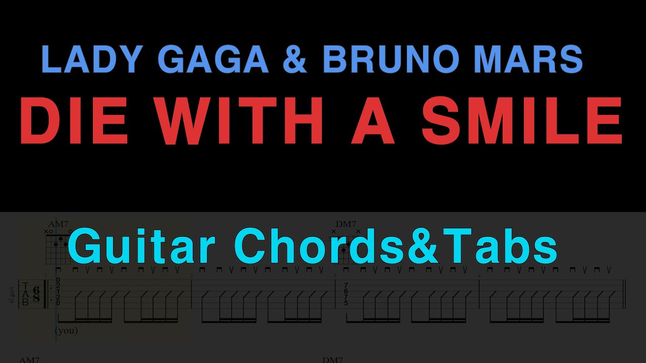 Lady Gaga & Bruno Mars - Die with a smile - Guitar chords & Tabs