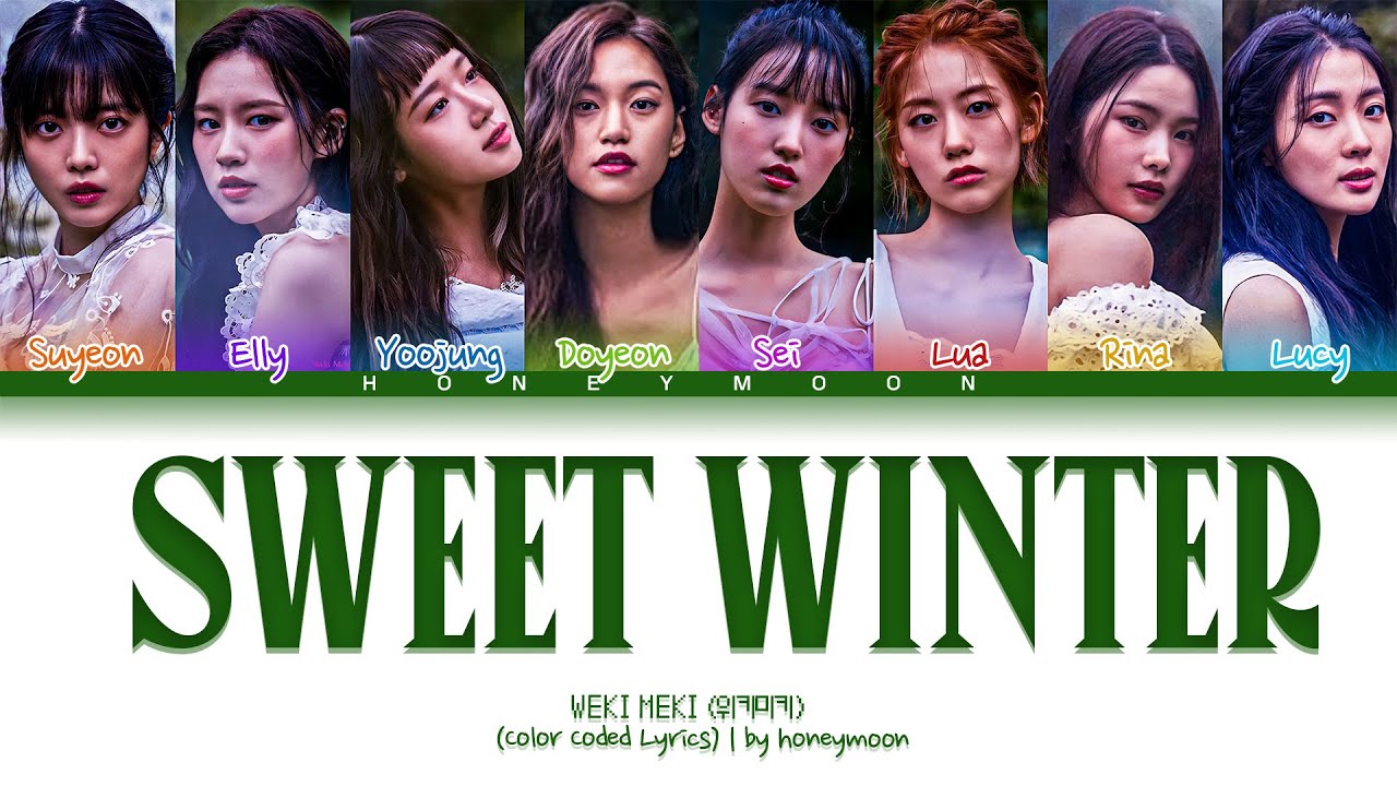 Weki Meki 'Sweet Winter' Lyrics (위키미키 Sweet Winter 가사) (Color Coded Lyrics)