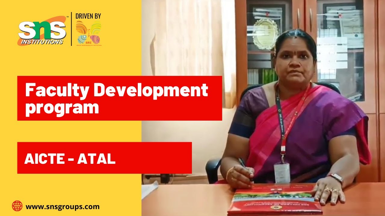Faculty Development Program: AICTE - ATAL | SNS Institutions, Coimbatore