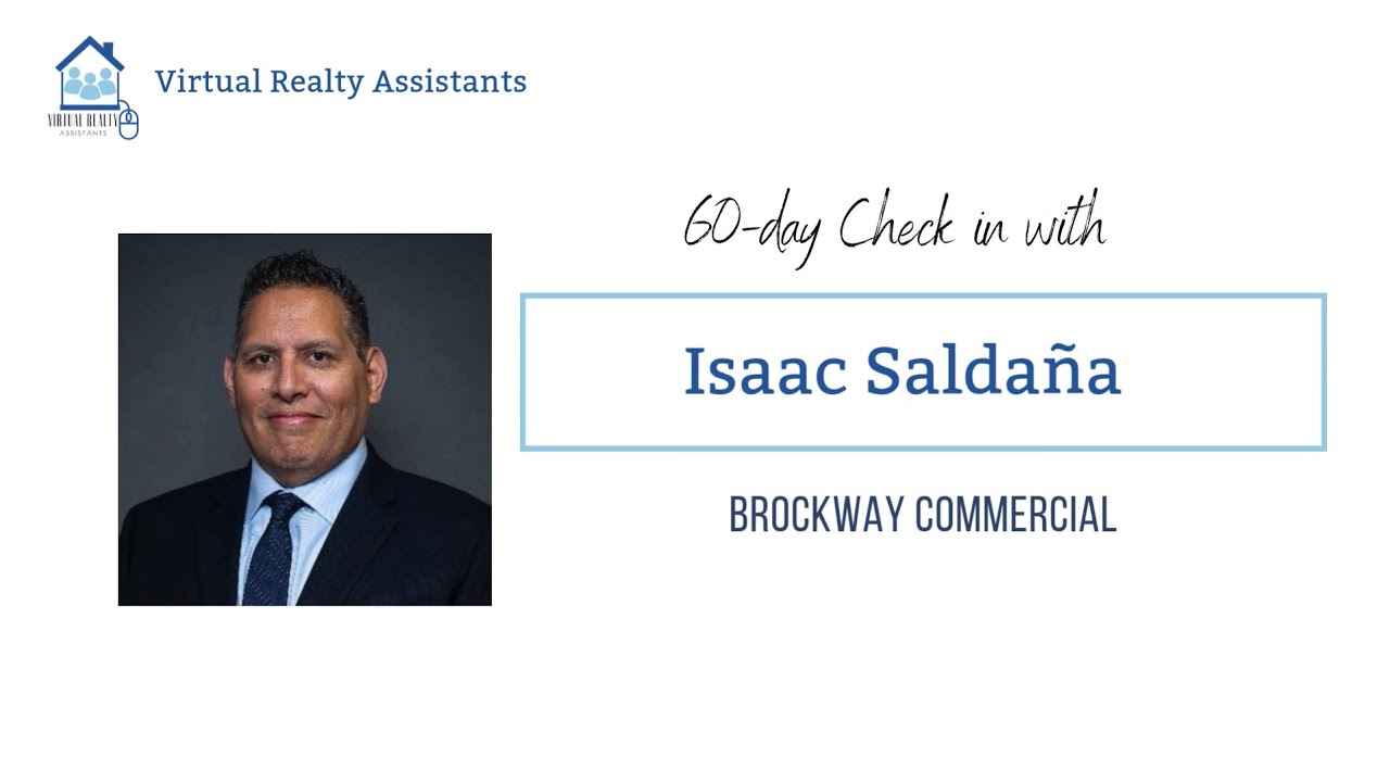 Isaac Saldaña 60-Day Testimonial | Virtual Realty Assistants | VRA