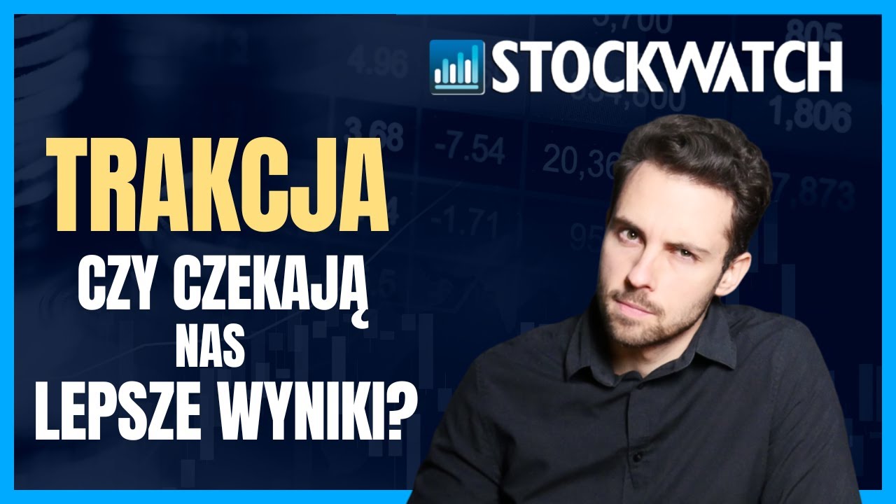 Trakcja - czy możemy liczyć na poprawę sytuacji? Analiza sp&oacute;łki