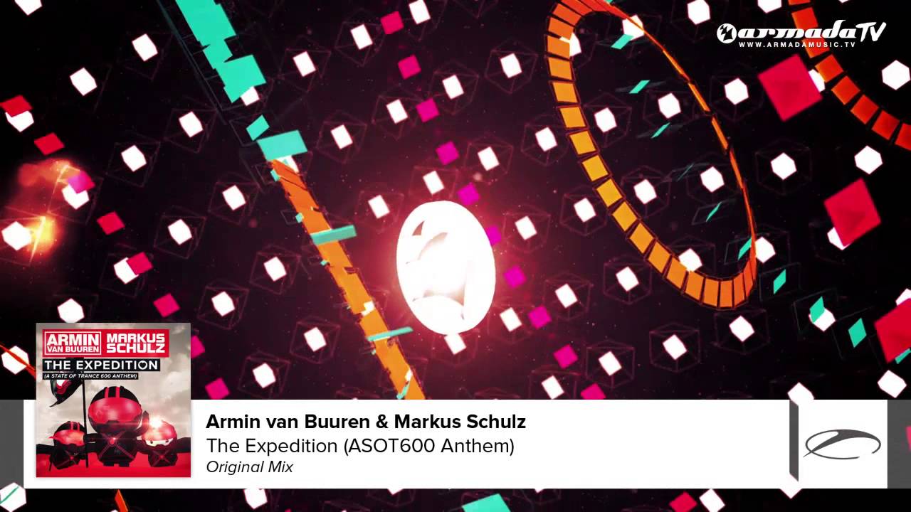 Armin van Buuren & Markus Schulz - The Expedition (A State Of Trance 600 Anthem) (Original Mix)