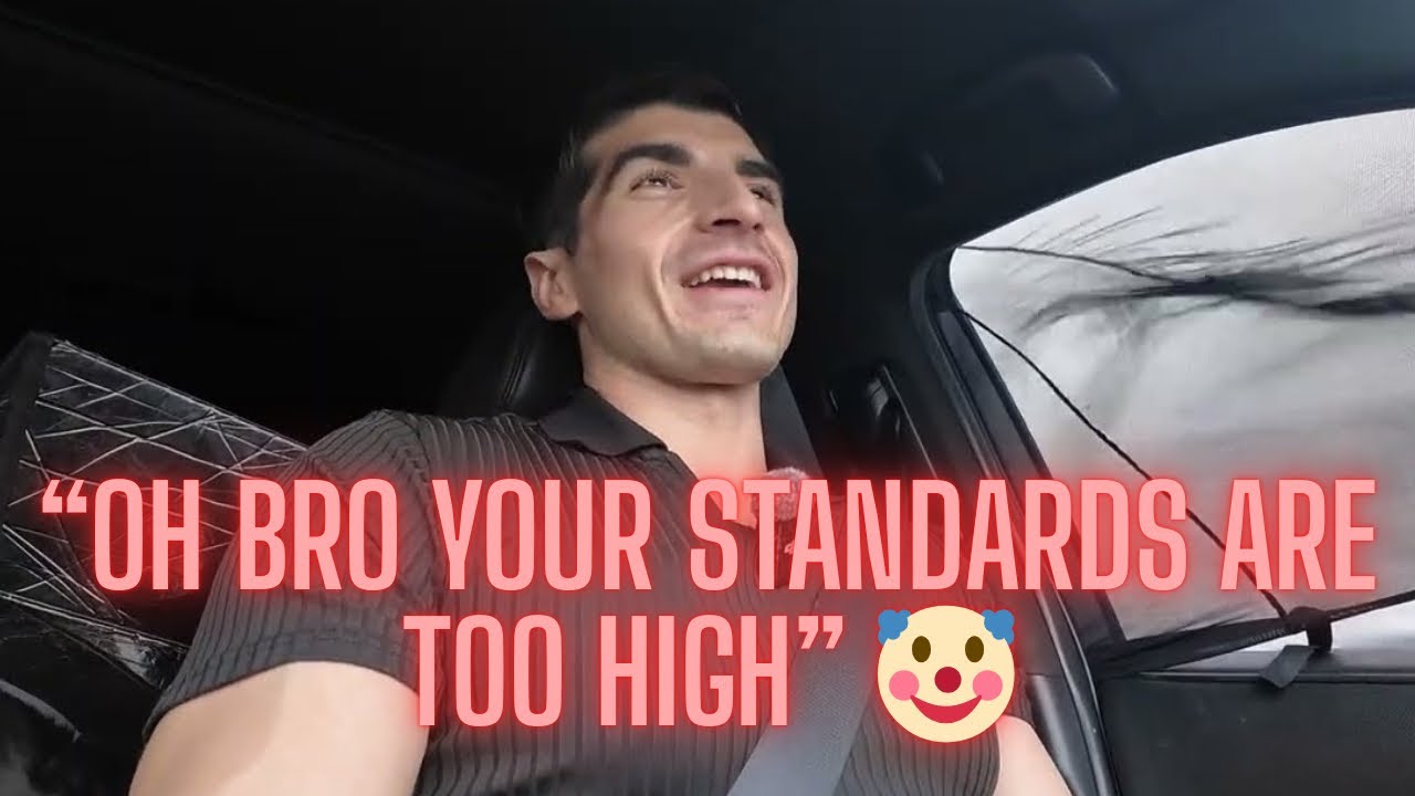 I’m Single Because I Only Want Women ‘Out of My League’ 🤡