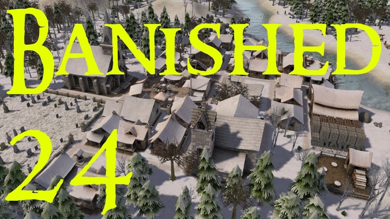 Banished Let's Play #24 - Hanging on for Grim Death - New Bifton on Hard/Mountains