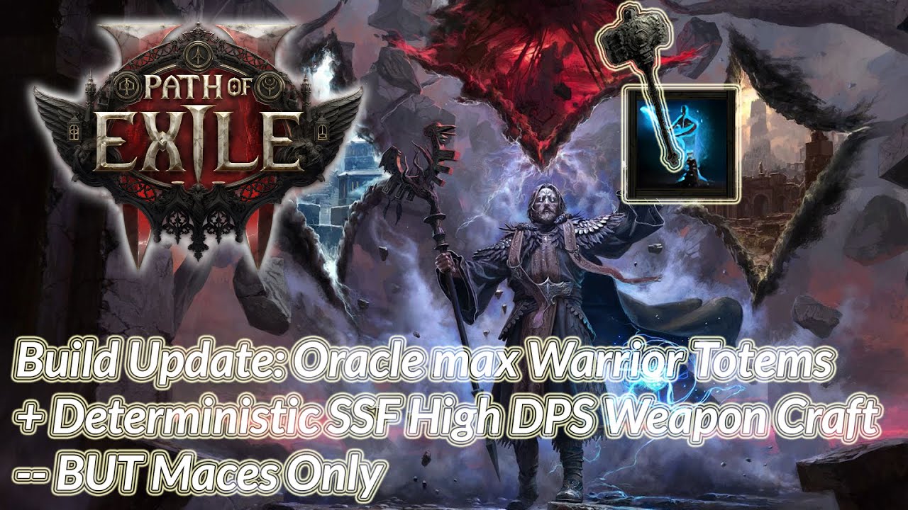 Oracle Max Ancestral Warrior Totems + Deterministic SSF High DPS Weapon Craft -- BUT only maces