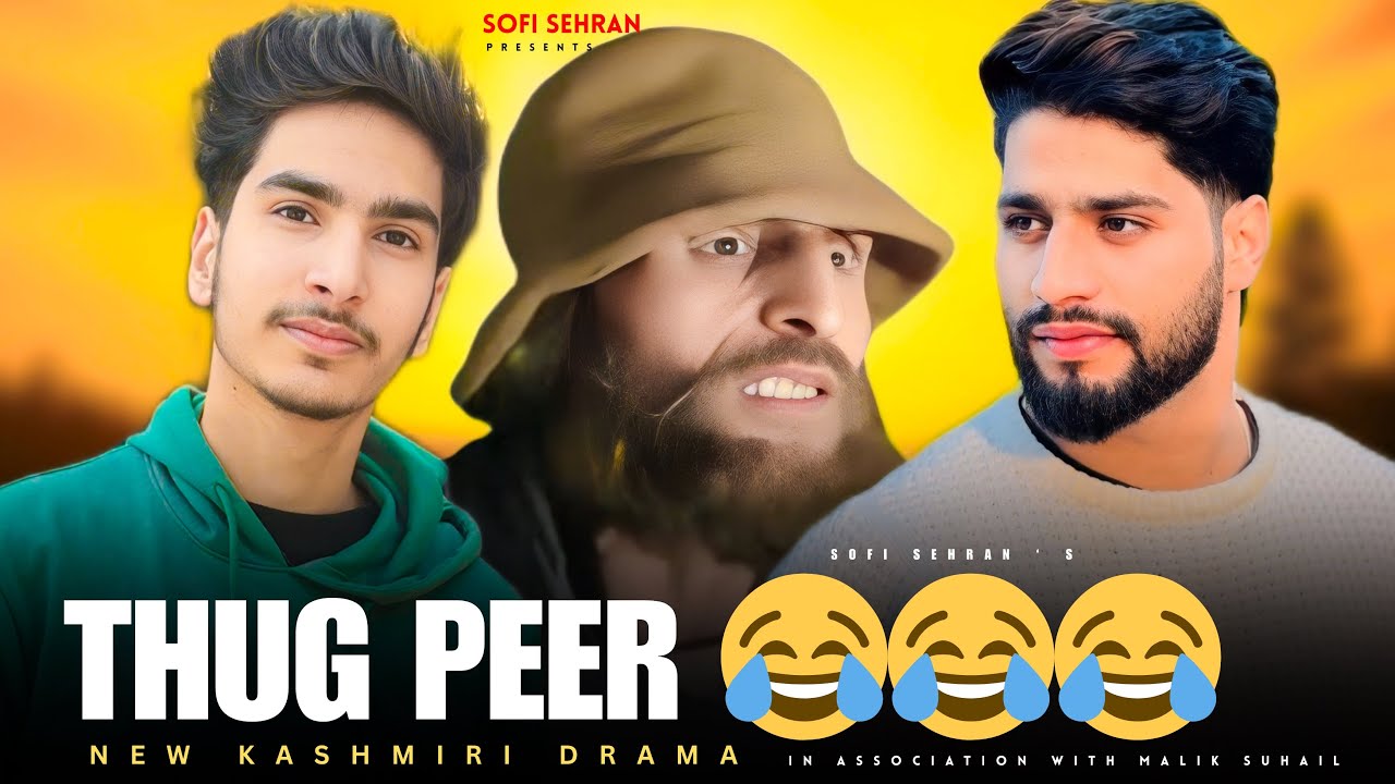 THUG PEER 😂 - SOFI SEHRAN - MALIK SUHAIL 02 - IFRAN IQBAL NEW FUNNY KASHMIRI COMEDY DRAMA 