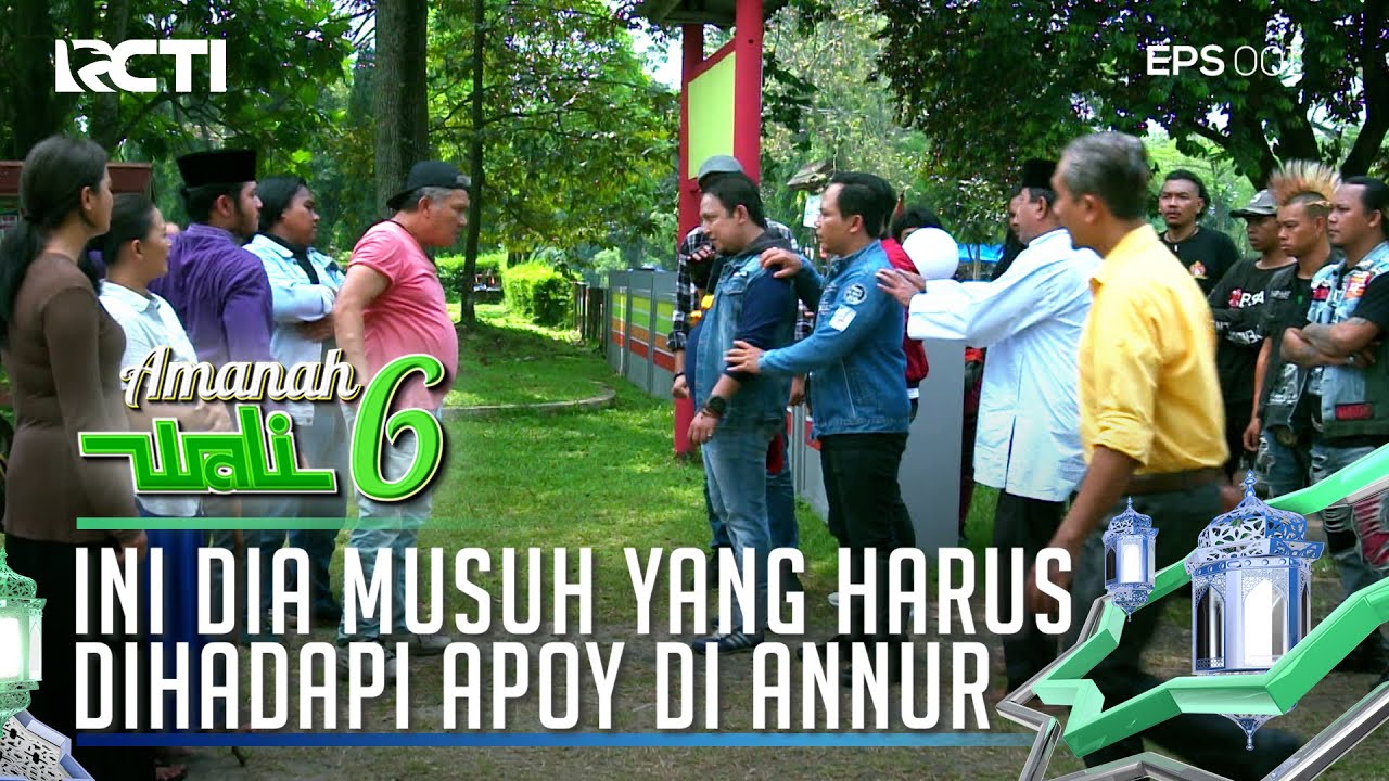 INI DIA MUSUH PERTAMA APOY SAAT TIBA DI PESANTREN AN-NUR - AMANAH WALI 6 [PART 3]