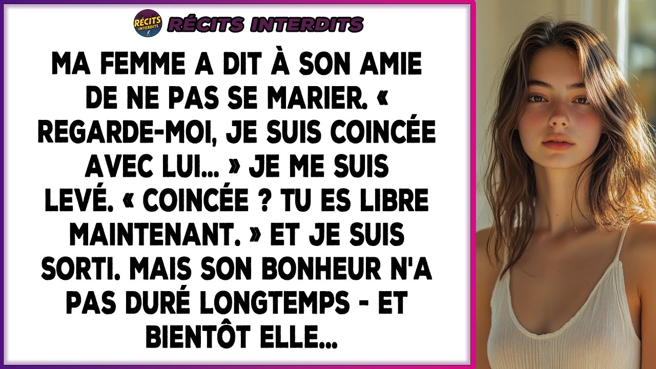 Ma Femme A Dit À Son Amie : « Je Suis Coincée Avec Lui… » J'ai Répliqué : « Coincée ? Tu Es Libre...