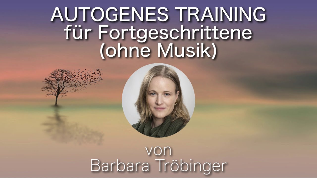 AUTOGENES TRAINING für Fortgeschrittene (ohne Musik)