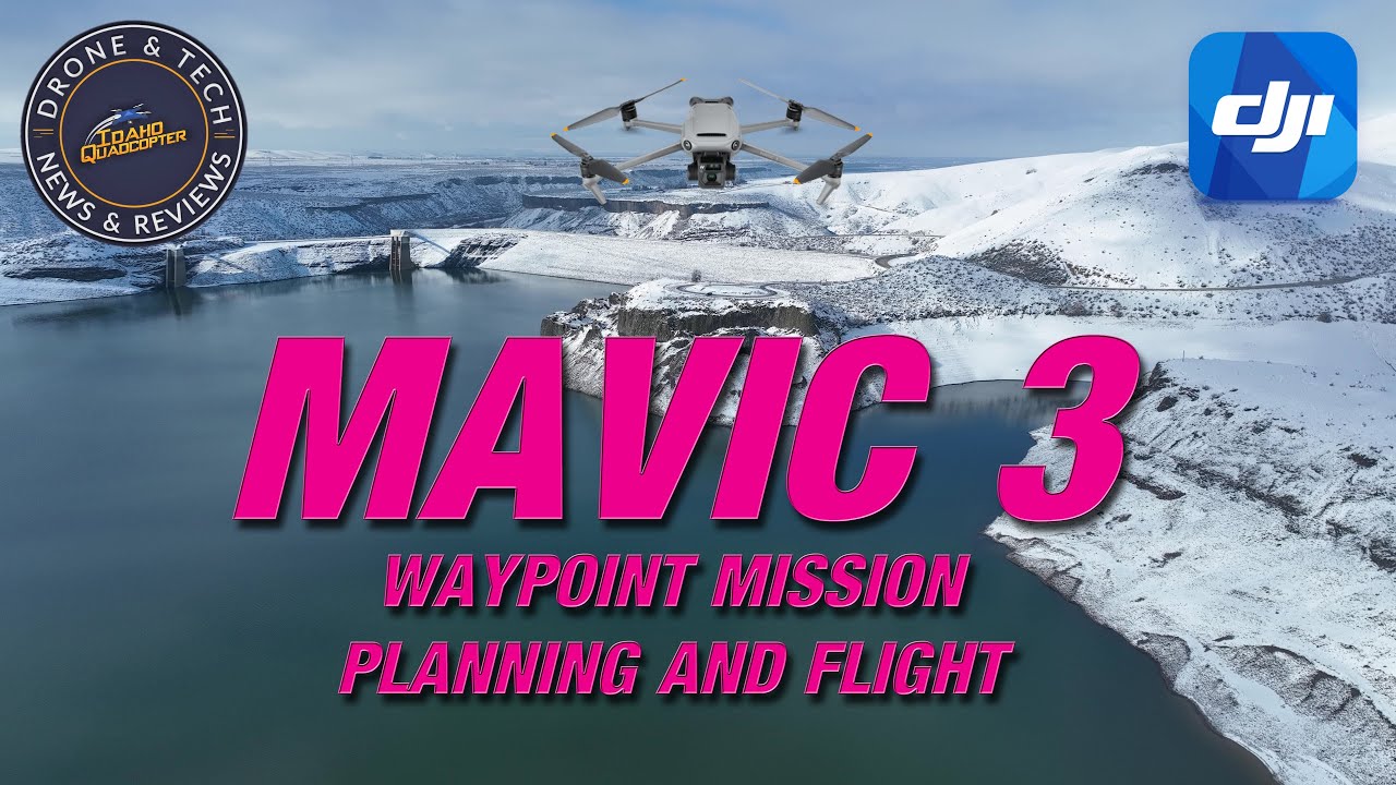 DJI Mavic 3 - Waypoint Missions at Lucky Peak Reservoir - Firmware Update