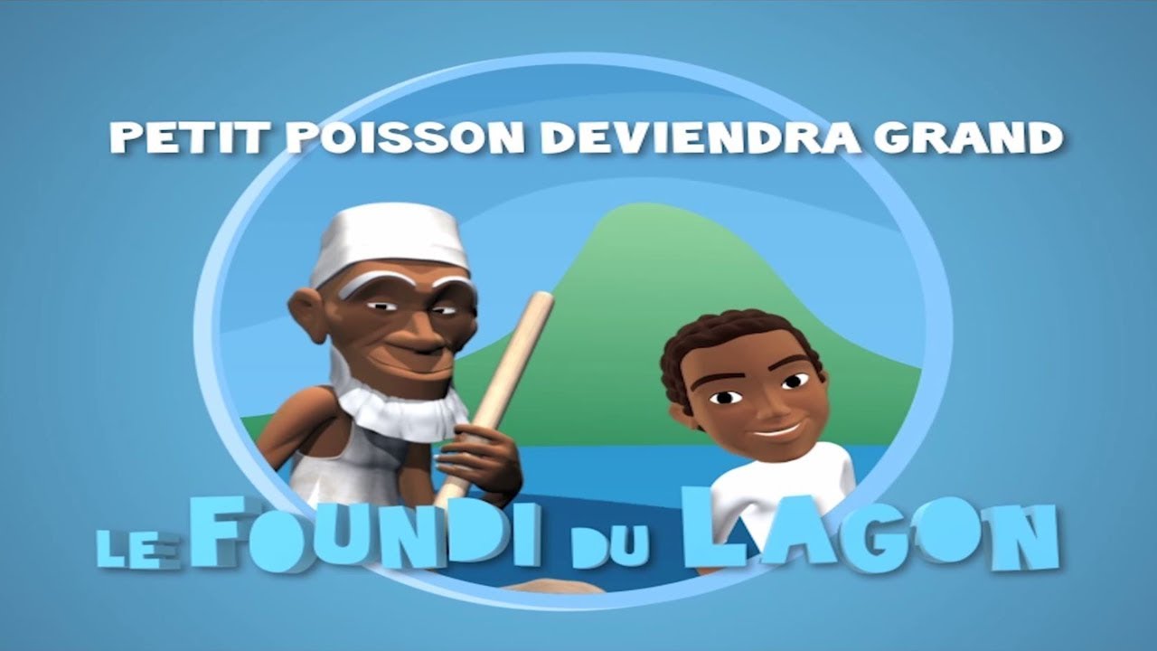 Episode 1 : Petit poisson deviendra grand (Foundi du Lagon) - Shimaoré