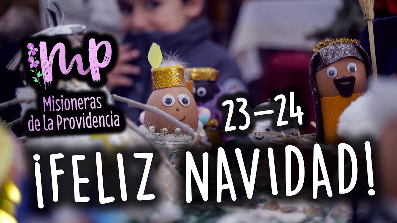 ¡FELIZ NAVIDAD! 23-24 Misioneras de la Providencia