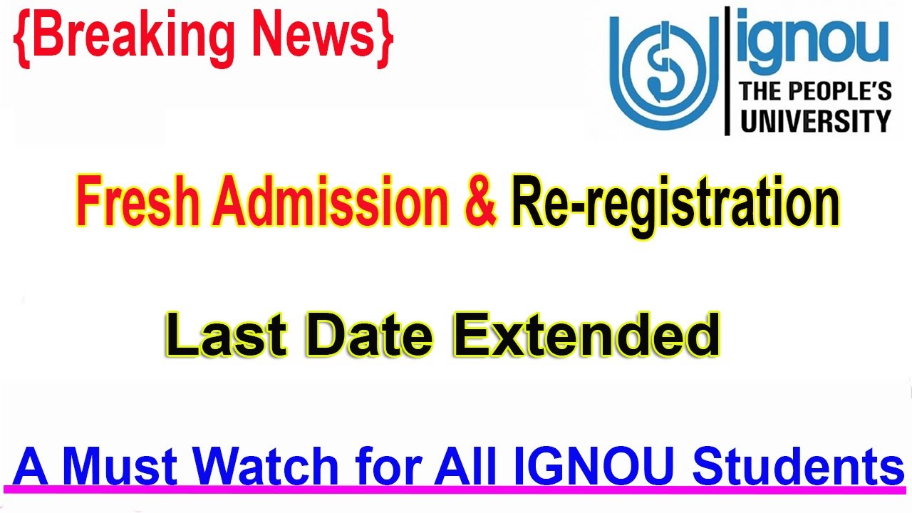 {Breaking News} IGNOU Fresh Admission 2021|| Re-registration Last Date 2021 Extended till ??