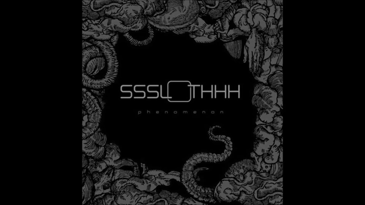 SSSLOTHHH - Phenomenon (2013)