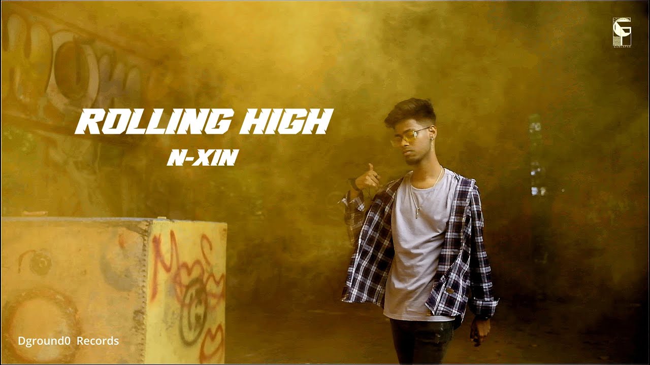 Rolling High - N-XIN | Prod. By Rex | Official Music Video | EP Pain n' Paper | Gangapar | 2025
