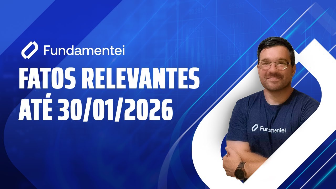 ⚠️ Fatos Relevantes das Ações até 30/01/2026: INBR32, FIQE3, CBAV3, CSMG3