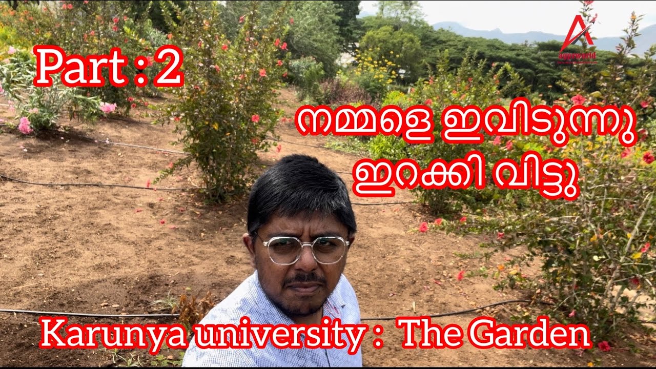 Karunya University part 2 : The Garden #agpzworld #abrahamgponnal #karunyauniversity #coimbatore