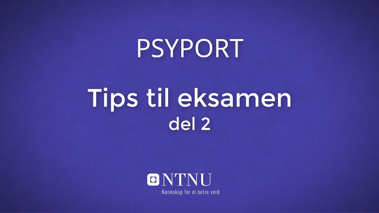 Tips til eksamen: del 2