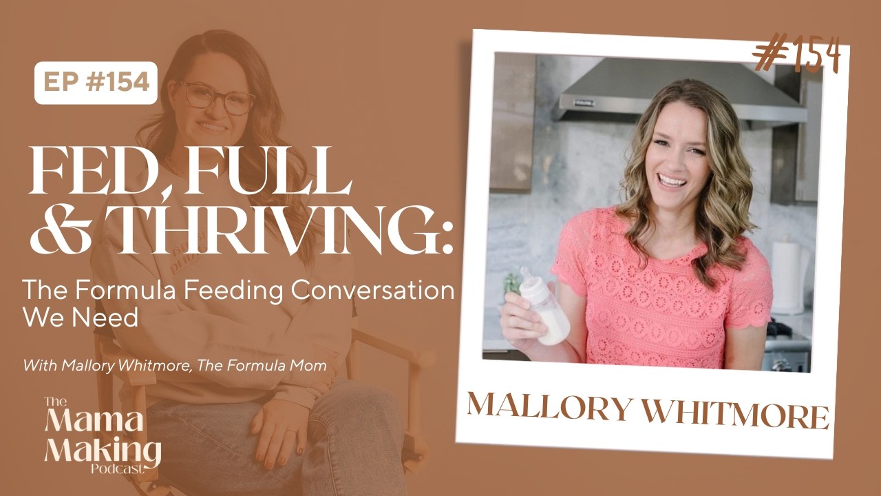 Mallory Whitmore | Fed, Full & Thriving: The Formula Feeding Conversation We Need
