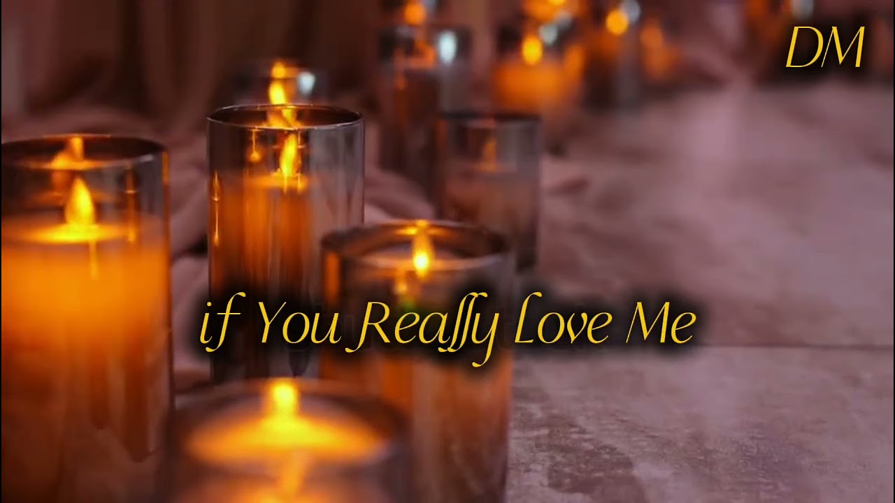 If You Really Love Me (DM)