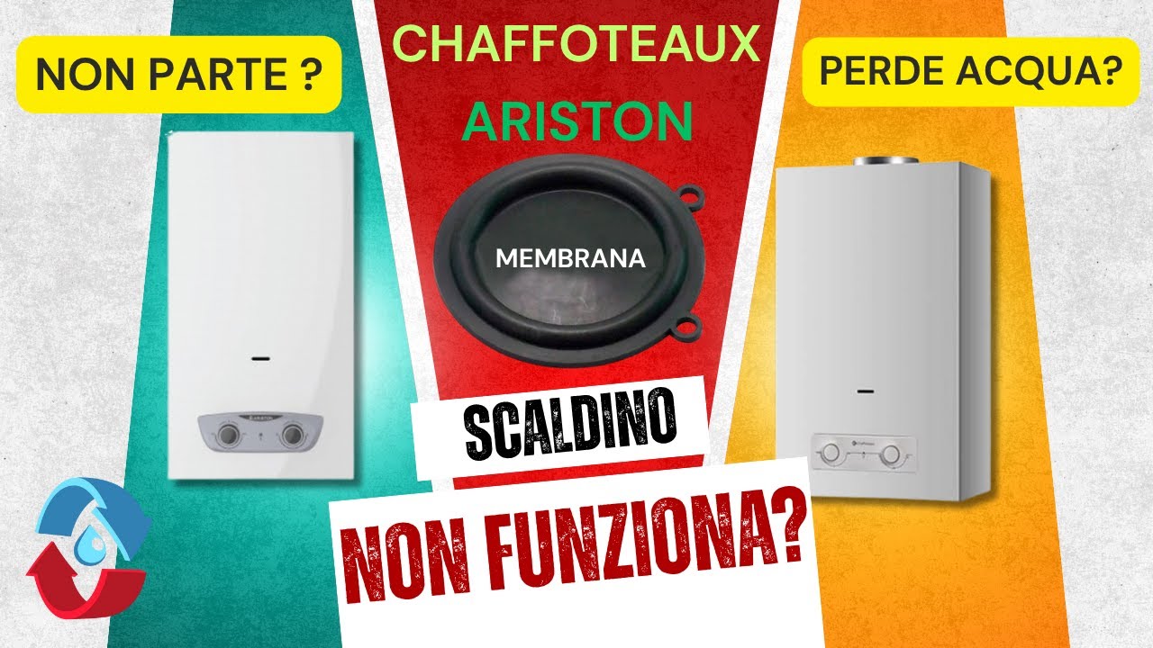 scaldino Ariston Chaffoteaux perde acqua come sostituire la membrana fa la scintilla ma non accende
