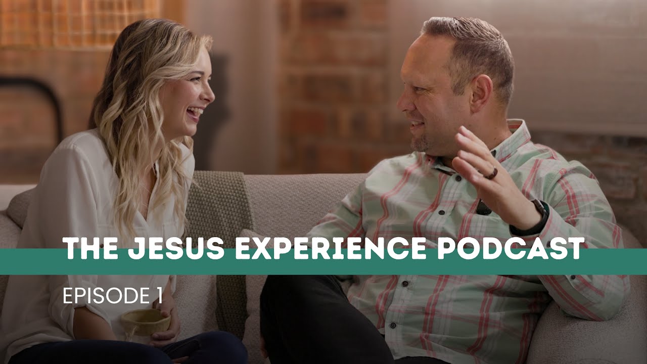 The Jesus Experience podcast EP1