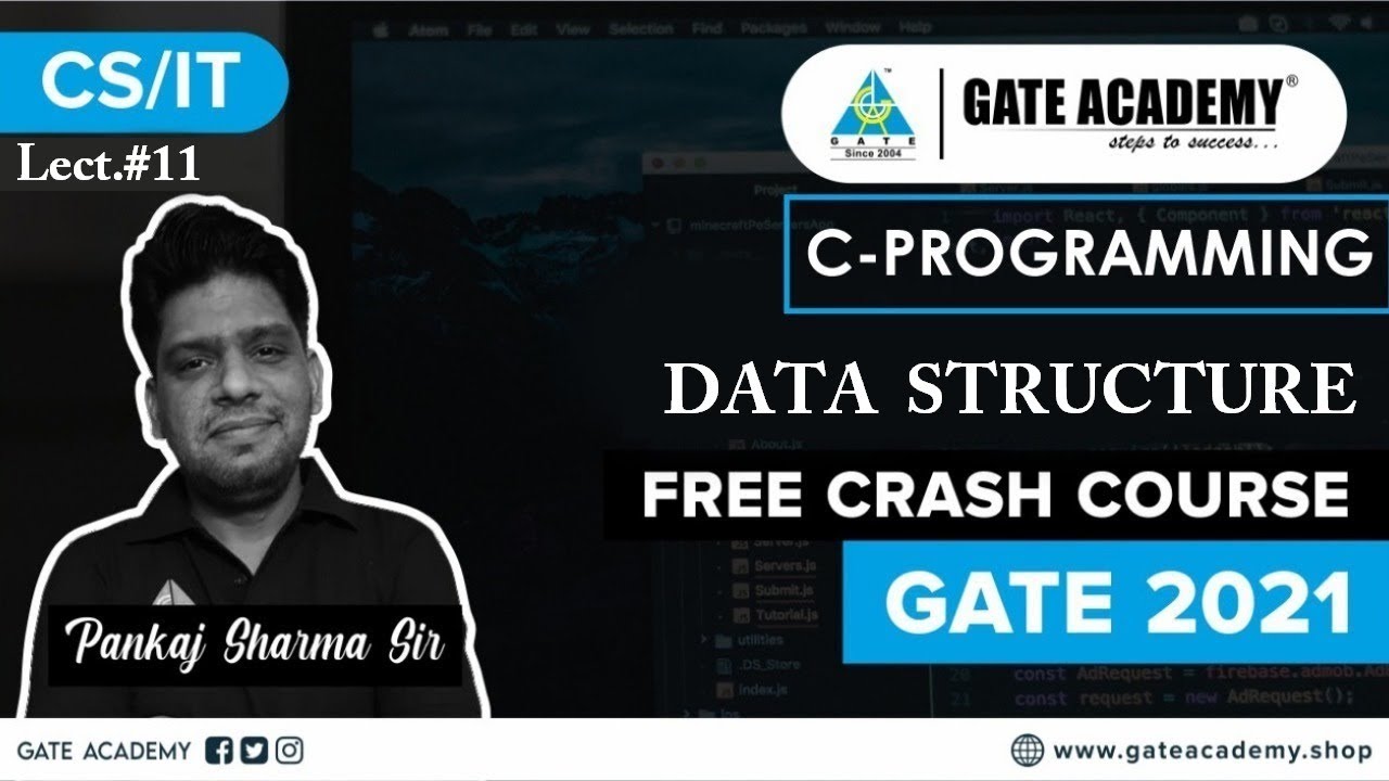Data Structure | C-Programming | Free Crash Course by Pankaj Sharma Sir | CS/IT | GATE 2021