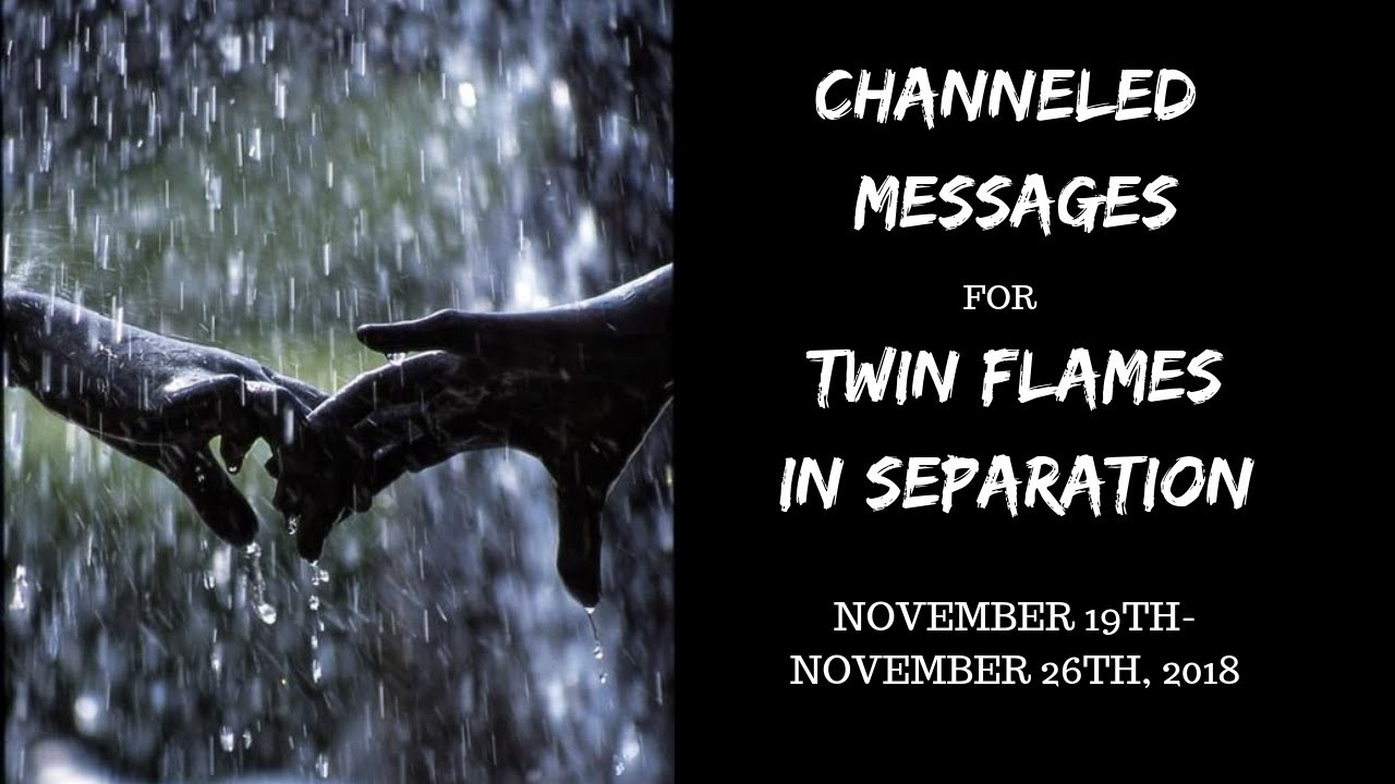SPECIAL CHANNELED MESSAGES FOR TWIN FLAMES IN SEPARATION!