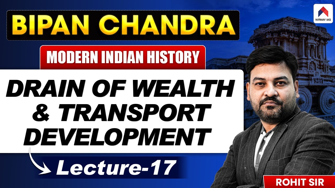 UPSC History Book Series 2026 | Lec 17: Drain of Wealth + Transport Development | by Rohit Sir