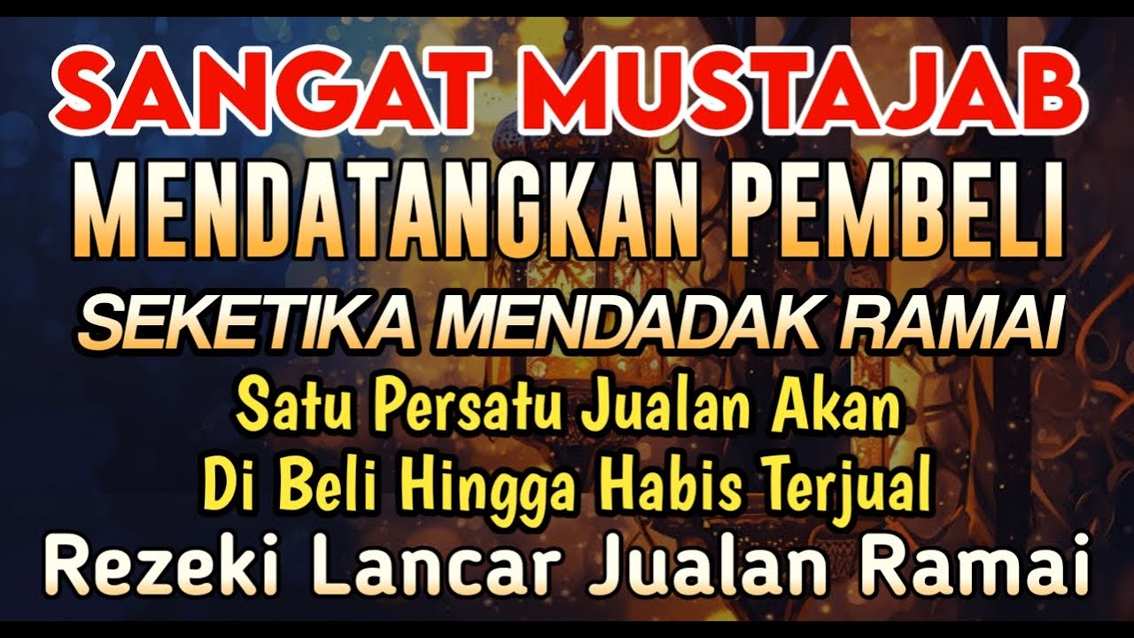 YA ROHMAN, YA ROHIM, 🤲🤲🤲Pelaris Dagangan Pemanggil Pembeli Pembuka Aura Toko/Warung
