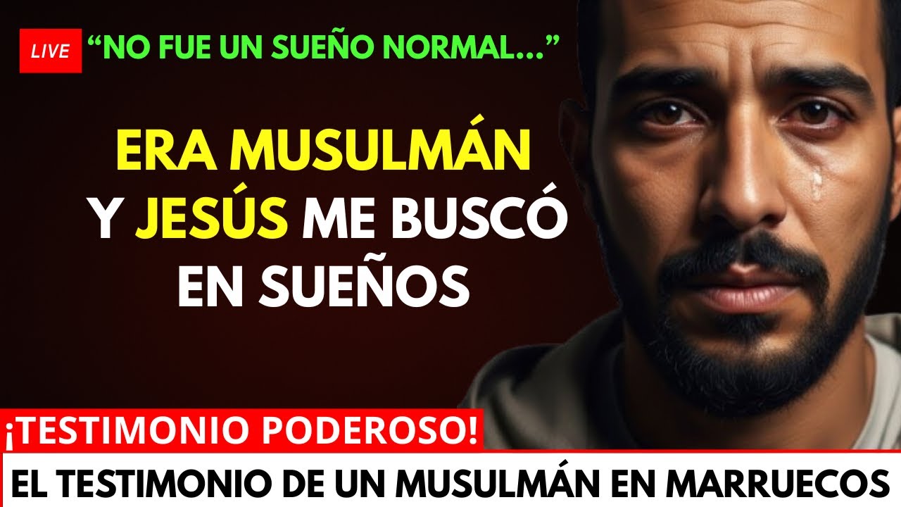 ERA MUSULMÁN Y JESÚS LO BUSCÓ EN SUEÑOS | TESTIMONIO REAL