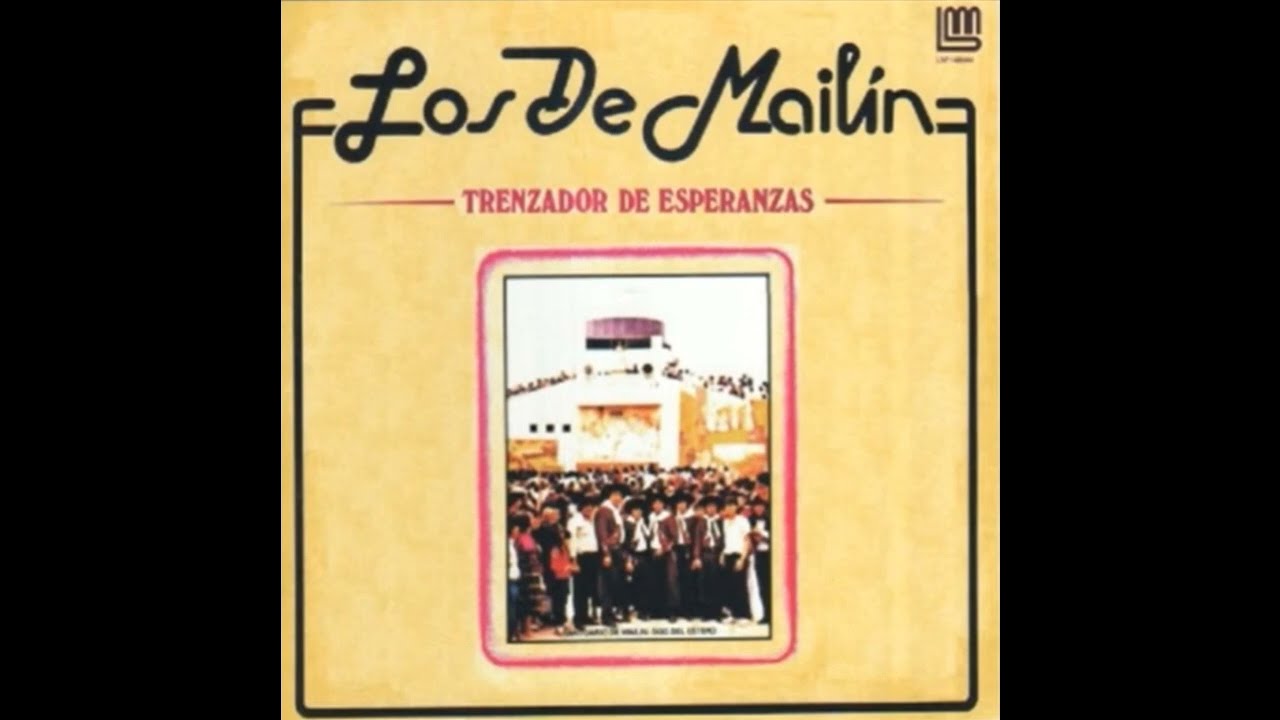 Los De Mailín - Trenzador De Esperanza (1986) LP Completo
